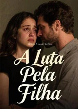 Capa do romance A Luta Pela Filha