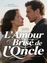 Couverture du roman L'Amour Brisé de l'Oncle