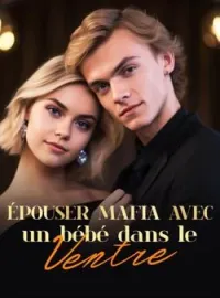 Couverture du roman Épouser Mafia avec un bébé dans le ventre