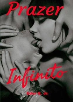 Capa do romance Prazer Infinito