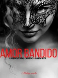 Amor bandido 