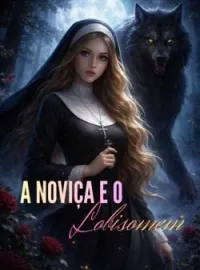 Capa do romance A noviça e o lobisomem