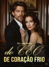 Capa do romance As súplicas do CEO de coração frio