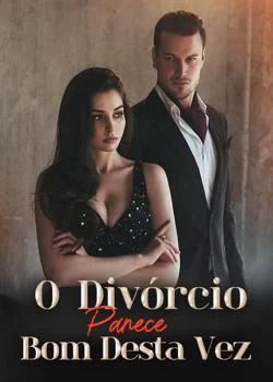 Capa do romance O Divórcio Parece Bom Desta Vez