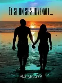Couverture du roman Et si on se souvenait...