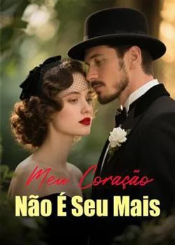 Capa do romance Meu Coração Não É Seu Mais