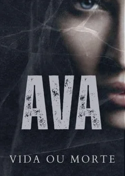 Capa do romance Ava Vida ou Morte