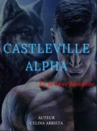 Couverture du roman CASTLEVILLE ALPHA