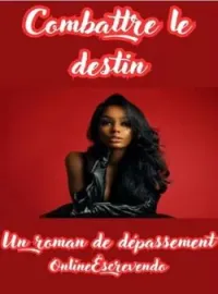 Couverture du roman Combattre le destin