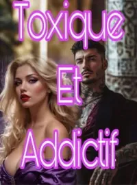 Couverture du roman Toxique et Addictif