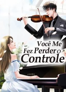 Capa do romance Você Me Fez Perder O Controle