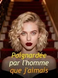 Couverture du roman Poignardée par l'homme que j'aimais