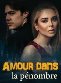 Couverture du roman Amour dans la pénombre
