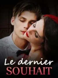 Couverture du roman Le dernier souhait