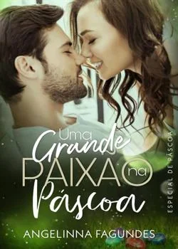 Capa do romance Uma grande Paixão na Páscoa 