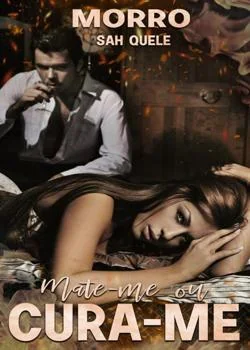 Capa do romance Mate-me ou Cura-me ( MORRO)