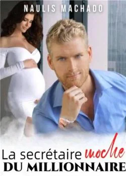 Couverture du roman La secrétaire noche du Millionnaire