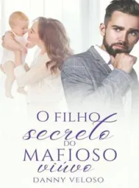 O filho secreto do MAFIOSO viúvo