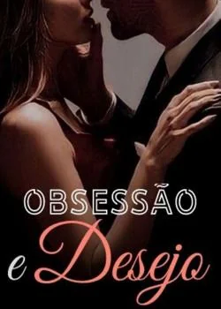 Capa do romance Obsessão e desejo