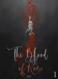 Couverture du roman The Blood Of Rose 【TOME 1】