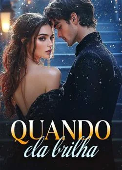 Capa do romance Quando ela brilha