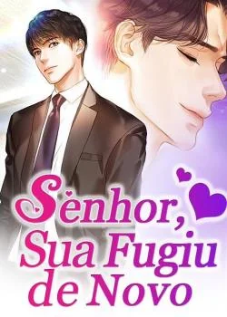 Capa do romance Senhor, Sua Esposa Fugiu de Novo