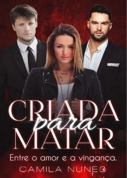 Capa do romance Criada Para Matar Entre a Vingança e o Amor
