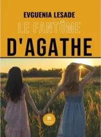 Couverture du roman Le fantôme d'Agathe