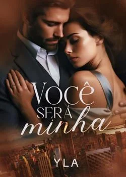 Capa do romance *VOCÊ SERÁ MINHA*