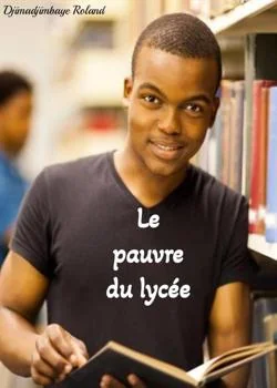 Couverture du roman LE PAUVRE DU LYCÉE.