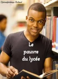 LE PAUVRE DU LYCÉE.