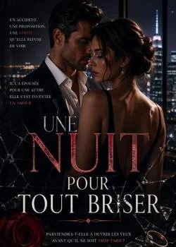 Couverture du roman Une nuit pour tout briser 