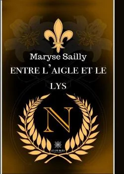 Couverture du roman Entre l'aigle et le lys