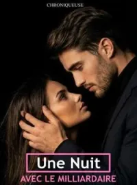Couverture du roman UNE NUIT AVEC LE MILLIARDAIRE