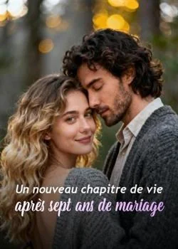 Couverture du roman Un nouveau chapitre de vie après sept ans de mariage