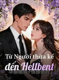 Bìa tiểu thuyết Từ Người thừa kế đến Hellbent