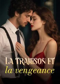 Couverture du roman La trahison et la vengeance