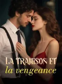 Couverture du roman La trahison et la vengeance