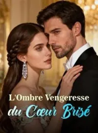 Couverture du roman L'Ombre Vengeresse du Cœur Brisé