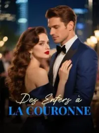 Des Enfers à la Couronne