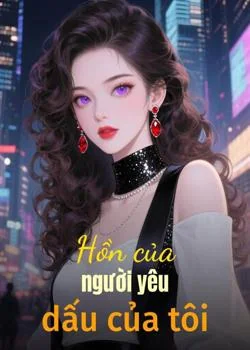 Bìa tiểu thuyết Hồn của người yêu dấu của tôi