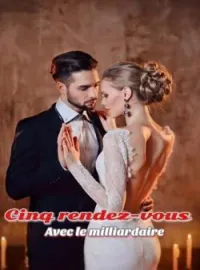 Couverture du roman Cinq rendez-vous avec le milliardaire