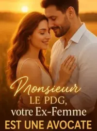 Couverture du roman Monsieur le PDG, votre Ex-Femme est une Avocate