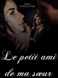 Couverture du roman Le petit ami de ma sœur.