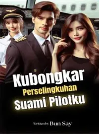 Sampul Novel Kubongkar Perselingkuhan Suami Pilotku 