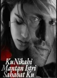 Sampul Novel KuNikahi Mantan Istri SahabatKu