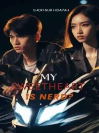 Sampul Novel My Sweetheart is Nerd?