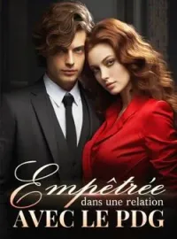 Couverture du roman Empêtrée dans une relation avec le PDG