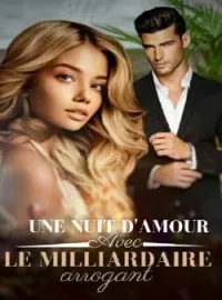 Couverture du roman Une nuit d'amour avec le milliardaire arrogant