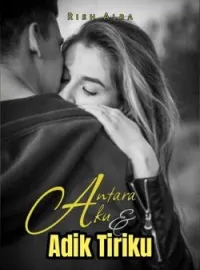 Sampul Novel Antara Aku dan Adik Tiriku